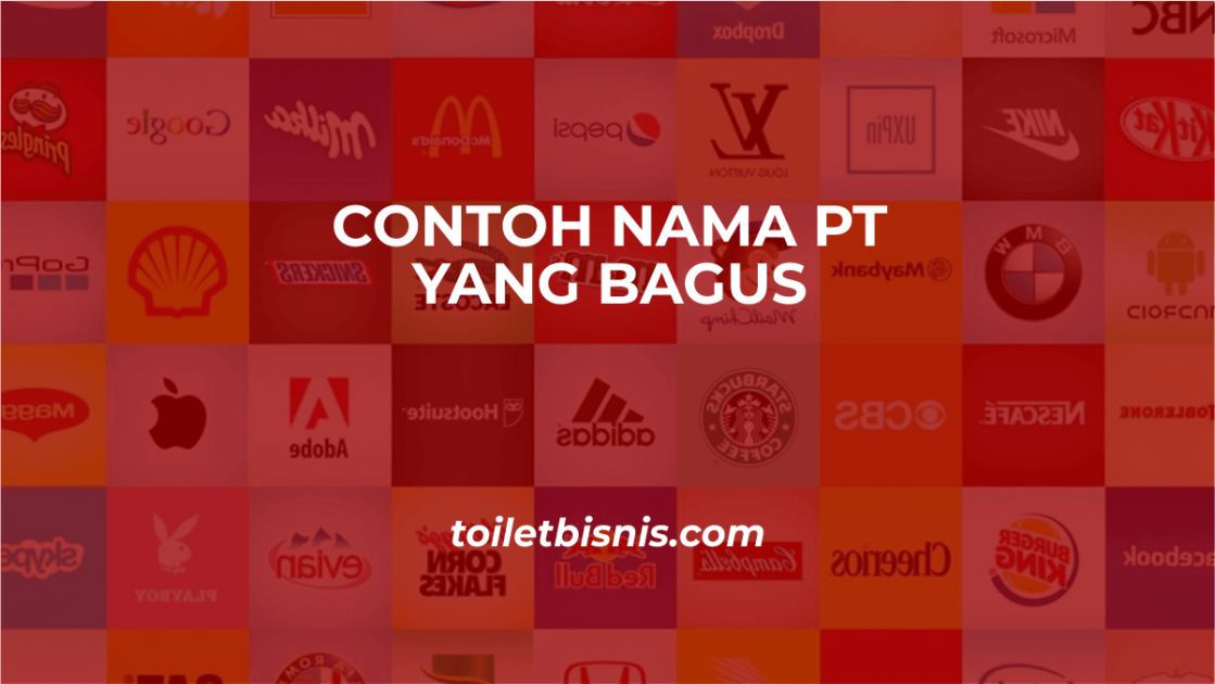 Contoh Nama  PT yang Bagus  dan Artinya